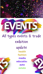 Events and exhibition are the easiest way to promote products 